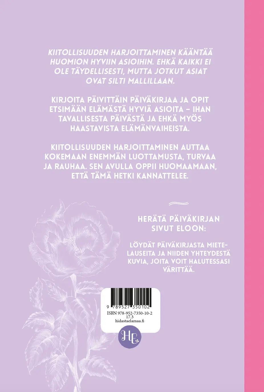 Hidasta Elämää Kiitollisuuspäiväkirja – Hyvän elämän hippusia