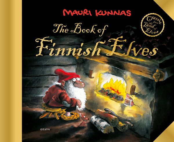 Mauri Kunnas: The Book of Finnish Elves-Otava-Hyvinvoinnin Tavaratalo