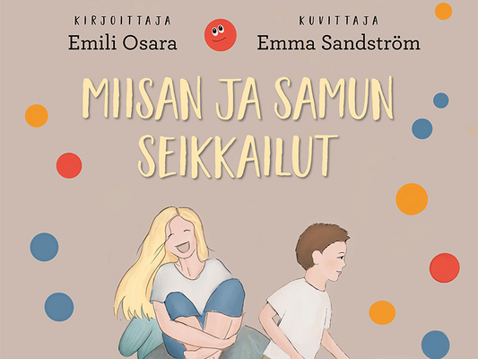 Miisan ja Samun seikkailut -kirjassa seikkaillaan hyvinvoinnin teemojen parissa