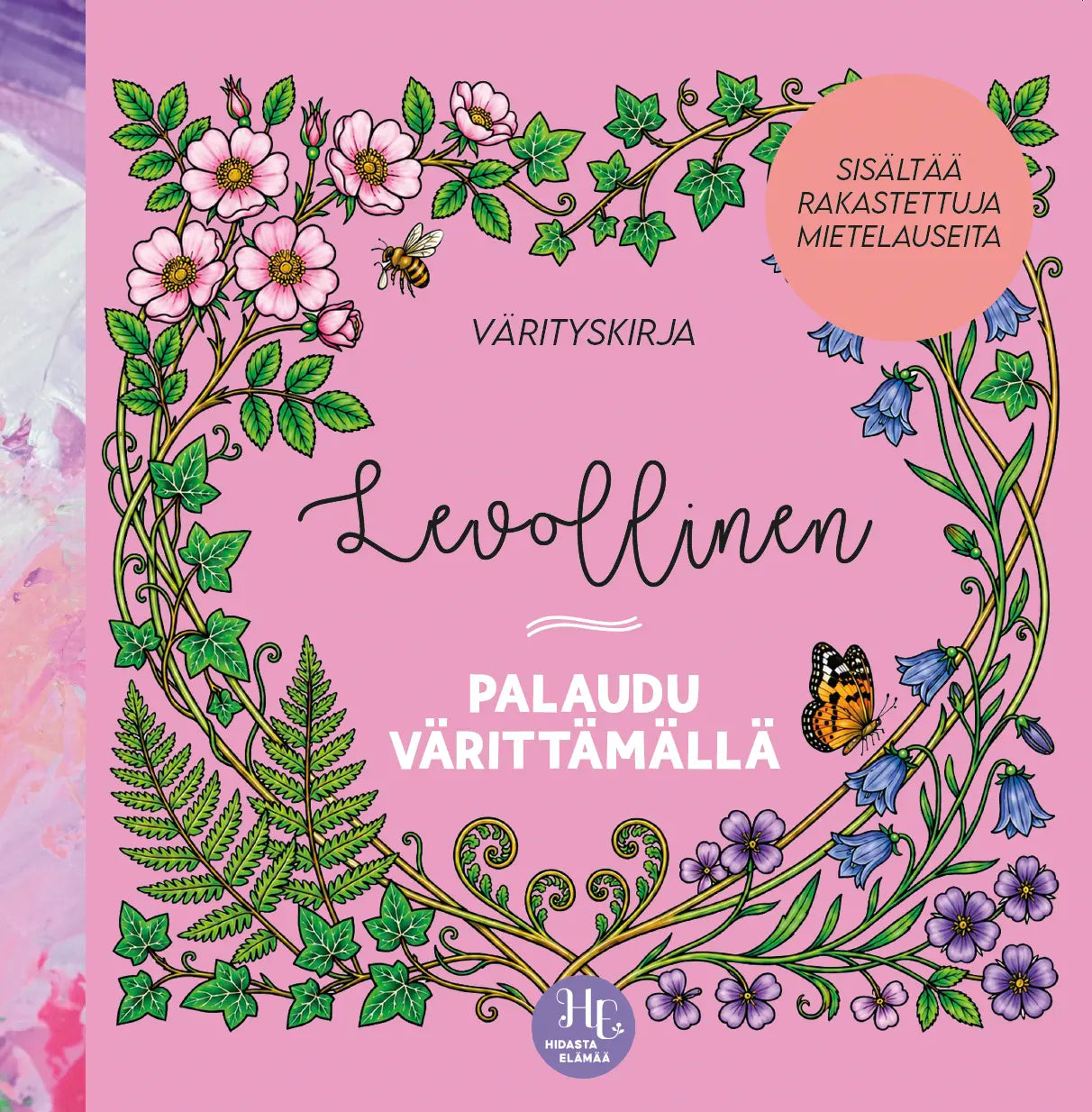 Levollinen – Palaudu värittämällä -värityskirjan etukansi, kukka- ja perhoskuvitus vaaleanpunaisella pohjalla