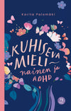 Kuhiseva mieli nainen ja ADHD-Hidasta Elämää-Hyvinvoinnin Tavaratalo