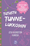 Tutustu tunnelukkoihin-Hidasta Elämää-Hyvinvoinnin Tavaratalo