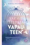 Varmistelusta vapauteen-Hidasta Elämää-Hyvinvoinnin Tavaratalo