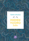 Miehen vuoro tuntea-Hidasta Elämää-Hyvinvoinnin Tavaratalo