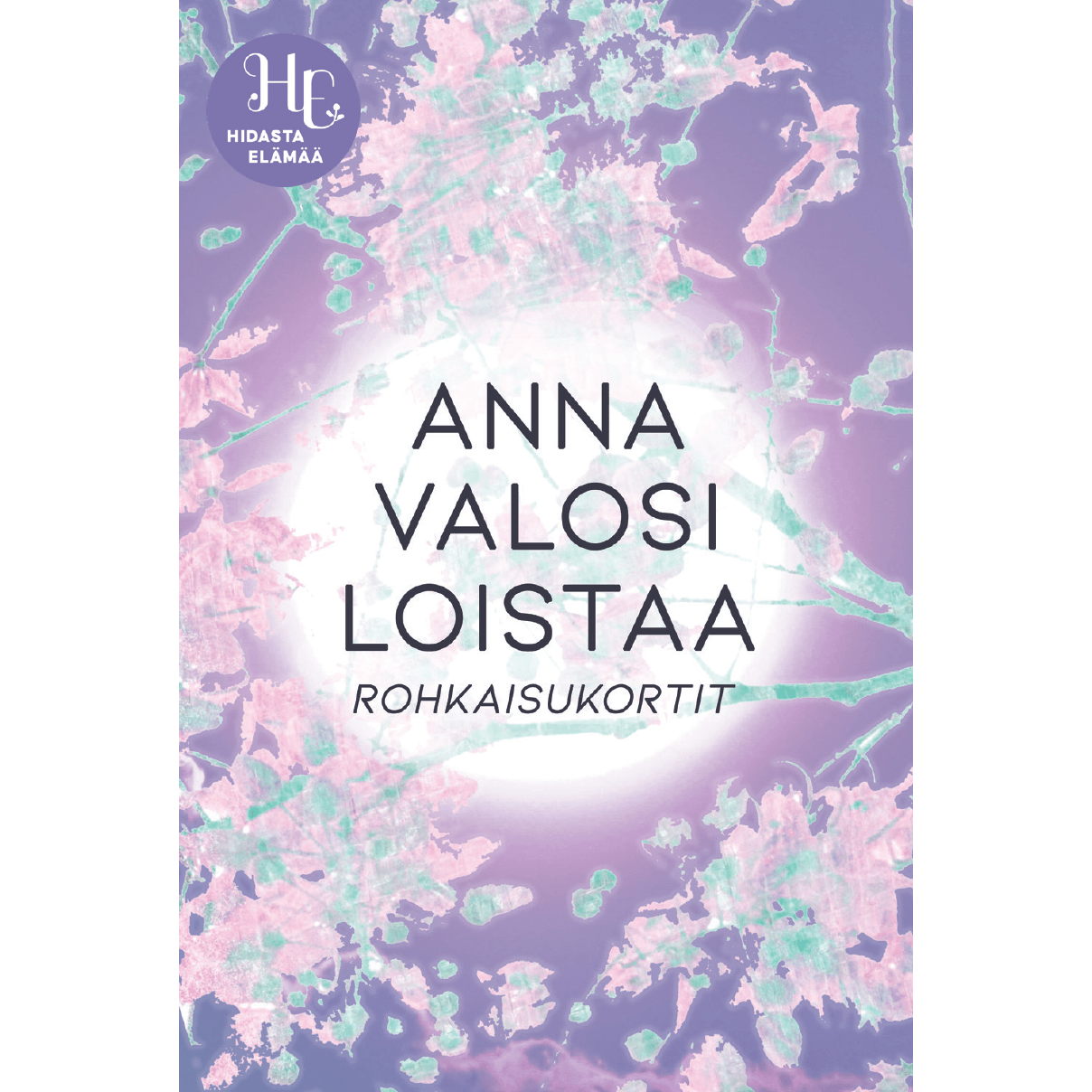 Hidasta Elämää Anna valosi loistaa -rohkaisukortit-Hidasta Elämää-Hyvinvoinnin Tavaratalo
